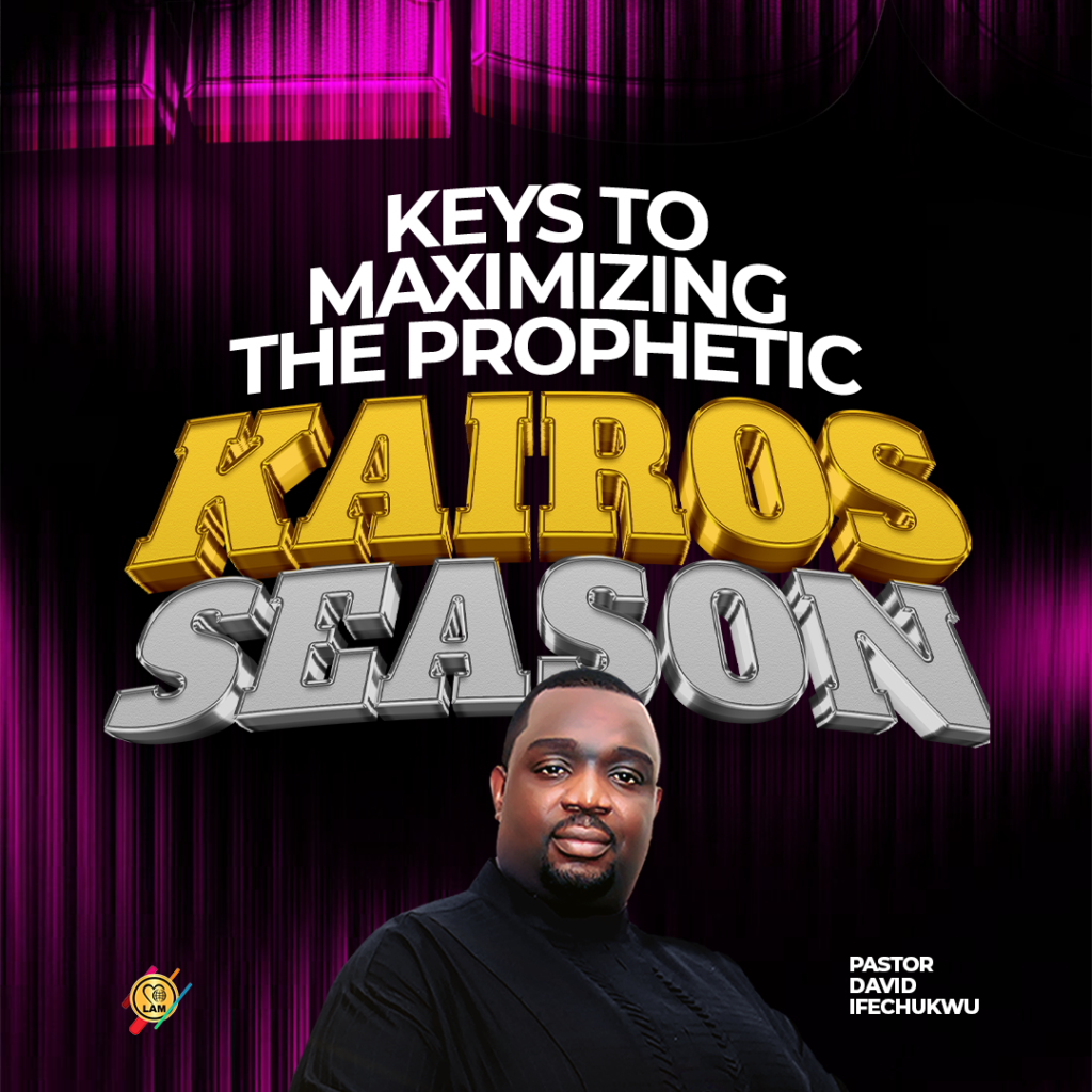3 keys to maximize the prophetic kairos season
