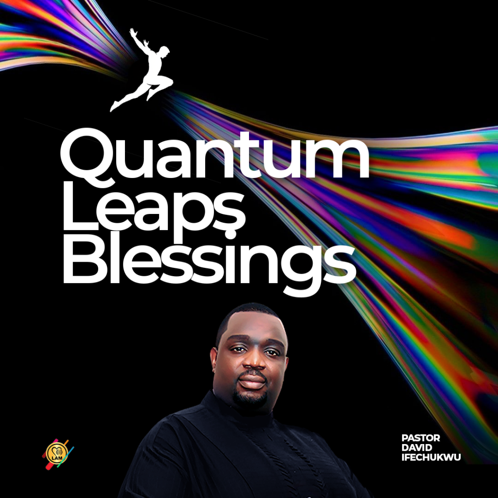 quantum leaps blessings