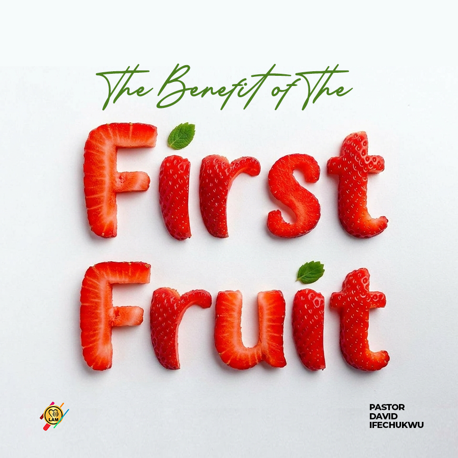 the benefit of the first fruit