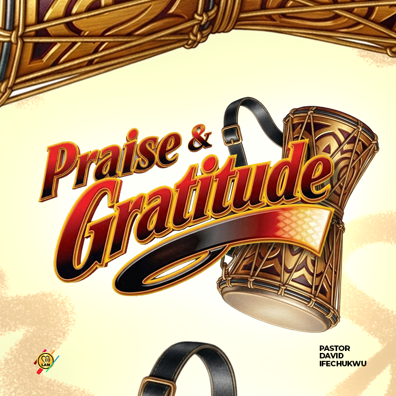 praise and gratitude