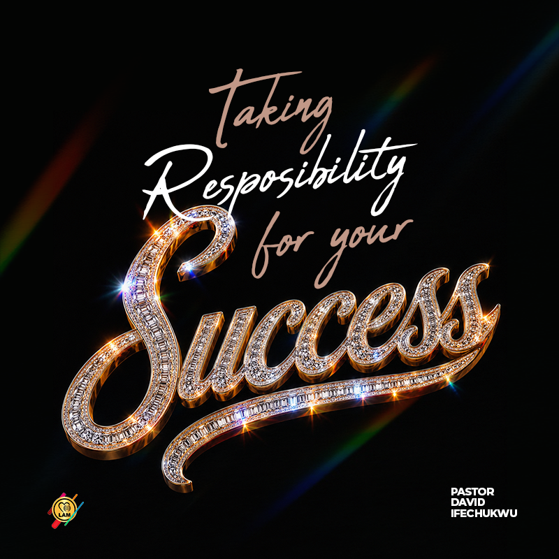 tking responsibility for your success